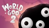 World of Goo 2 ponka nov trailer